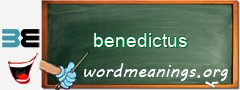 WordMeaning blackboard for benedictus